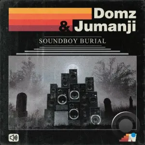 Domz, Jumanji - Soundboy Burial (2026)