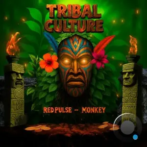 Red Pulse & Monkey - Tribal Culture (2026)