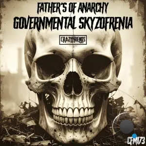 Father´s Of Anarchy - Governmental Skyzofrenia (2026)