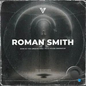 Roman Smith - Now Do You Understand (2026)