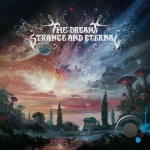 Seven Lions, Fors - The Dreams Strange and Eternal (2026)