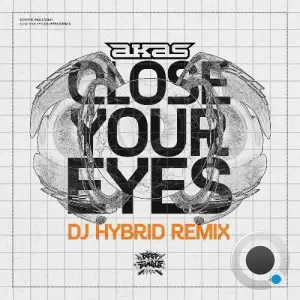 AkAs - Close Your Eyes (DJ Hybrid Remix) (2026)