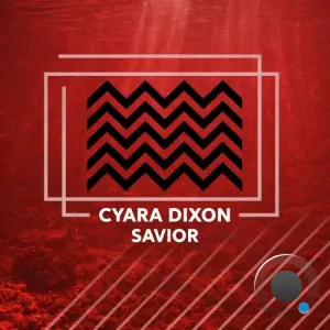 Cyara Dixon - Savior (2026)