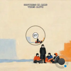 Brothers In Arms - Vibes Alive (2026)