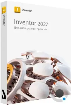 Autodesk Inventor Pro 2027.0.1 Build 192 by m0nkrus (RUS/ENG)