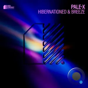 Pale-X - Hibernationed & Breeze (2026)