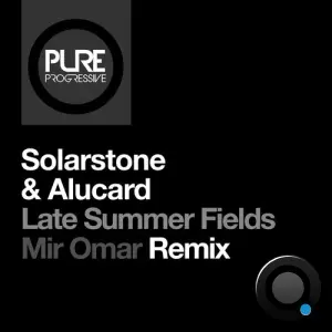 Solarstone & Alucard - Late Summer Fields (Mir Omar Remix) (2026)