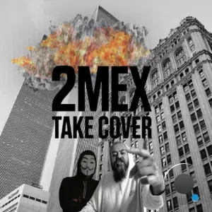 2Mex - Take Cover (2026)