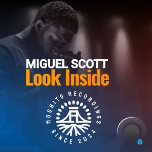 Miguel Scott - Look Inside (2026)