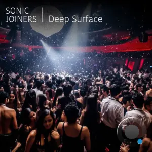 Sonic Joiners - Deep Surface (2026)
