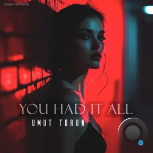 Umut Torun - You Had It All (2026)