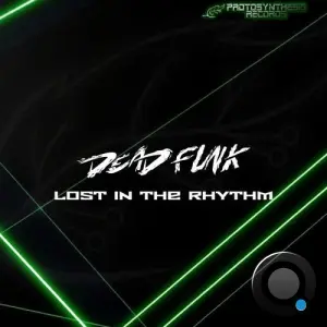 Deadfunk - Lost In The Rhythm (2026)