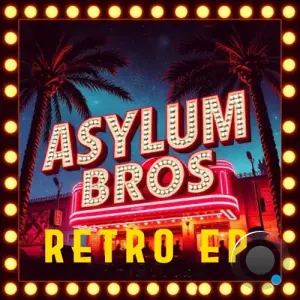 Asylum Bros. - Retro (2026)