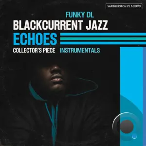 Funky DL - Blackcurrent Jazz Echoes-Collector's Piece (Instrumentals) (2026)