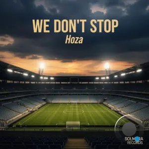 Hoza - We Don't Stop (2026)