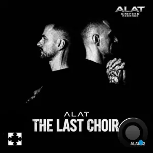 Alat - The Last Choir (2026)
