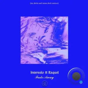 Intervalo ft. Rachel - Fade Away (2026)