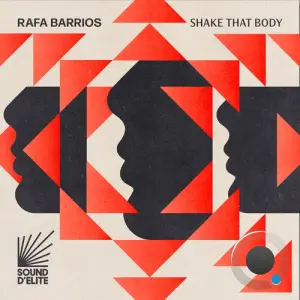 Rafa Barrios - Shake That Body (2026)