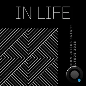 John Julius Knight - In Life (2026)