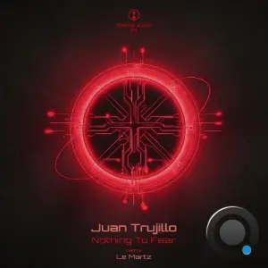 Juan Trujillo - Nothing to Fear (2026)
