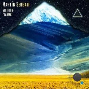 Martin Serbali - No Rush / Plasma (2026)