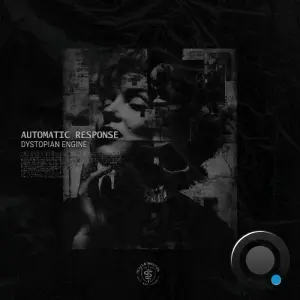 Automatic Response - Dystopian Engine (2026)