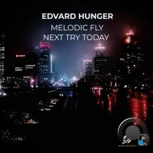 Edvard Hunger - Melodic Fly (2026)