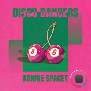 Bonnie Spacey - Disco Dancers (2026)