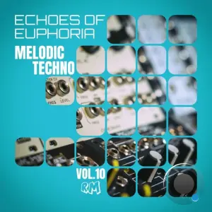 Melodic Techno: Echoes Of Euphoria, Vol.10 (2026)
