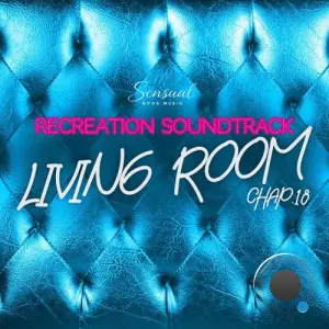 Living Room, Recreation Soundtrack, Chap.18 (2026)