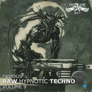 Famous Raw Hypnotic Techno, Vol. 9 (2026)