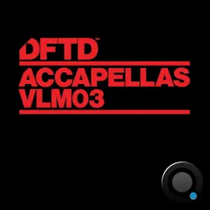 DFTD Accapellas VLM 03 (2026)