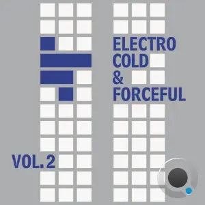 Electro-Cold & Forceful, Vol. 2 (2026)