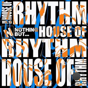 Nothing But... House of Rhythm, Vol. 16 (2026)