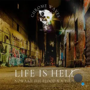 Nowaah The Flood And A-F-R-O - Life Is Hell (2026)