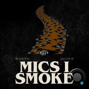 Recognize Ali And Giallo Point - Mics I Smoke (2026)
