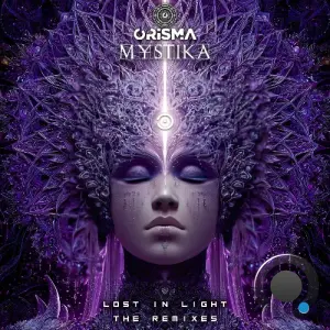 Mystika & Orisma - Lost In Light The Remixes (2026)