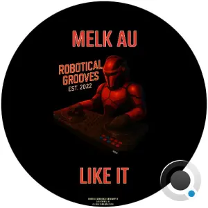 Melk AU - Like It (2026)