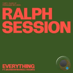 Ralph Session x Brandon Markell Holmes - Everything (2026)