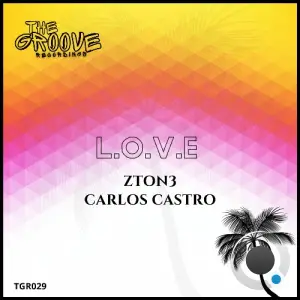 Zton3 x Carlos Castro - L.O.V.E (2026)
