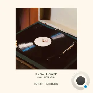 Iorzh Herrera - Know Howse (2026)