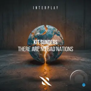 Kit Sunders - There Are No Bad Nations (2026)