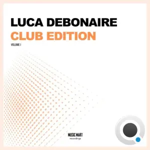 Luca Debonaire - Club Edition, Vol. 1 (2026)