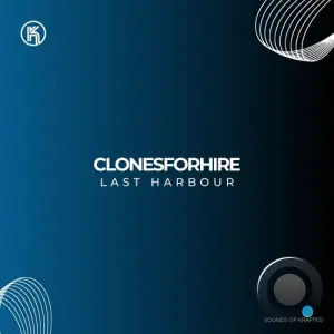 clonesForHire - Last Harbour (2026)