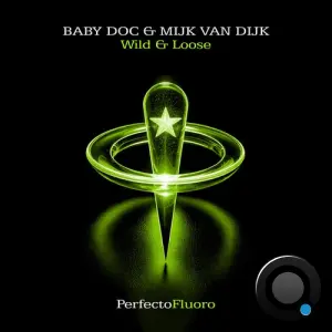 Baby Doc & Mijk van Dijk - Wild & Loose (2026)