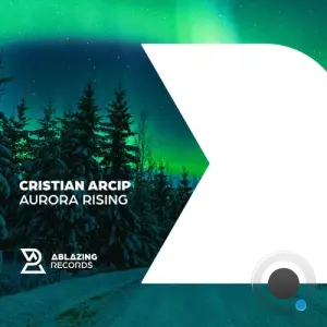 Cristian Arcip - Aurora Rising (2026)