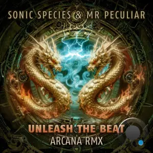 Sonic Species & Mr Peculiar - Unleash The Beat (Arcana & Digicult & Morsei Remix) (2026)