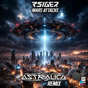 Psiger - Mars Attacks (Astralica Remix) (2026)