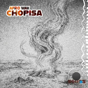 Afro Wav - Chopisa (2026)