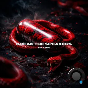 ZTA x BLVO - Break The Speakers (2026)